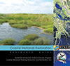 Coastal Wetlands Restoration Resident's Guide